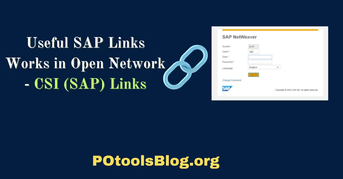 Useful SAP Links Works in Open Network - CSI (SAP) Links