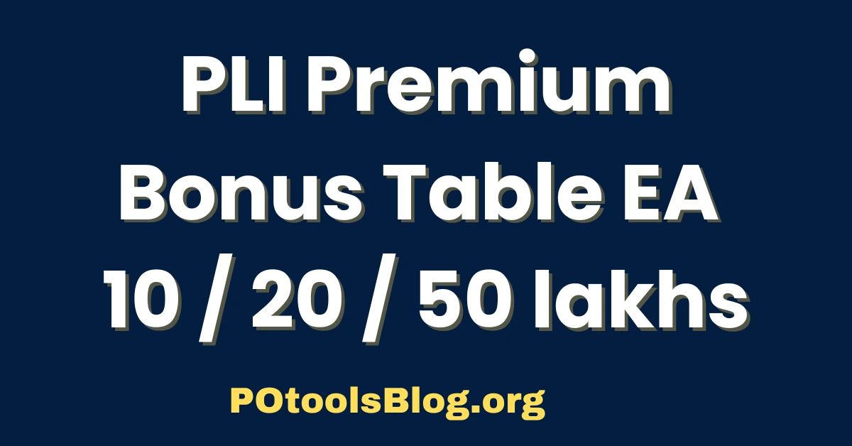 PLI Premium Bonus Table EA 10 20 50 lakhs