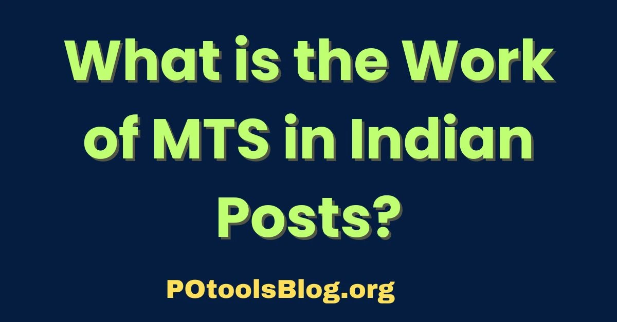 What is the Work of MTS in Indian Posts-1