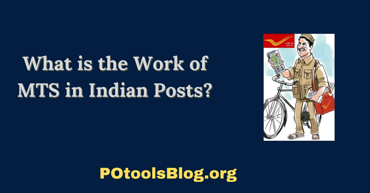 What is the Work of MTS in Indian Posts