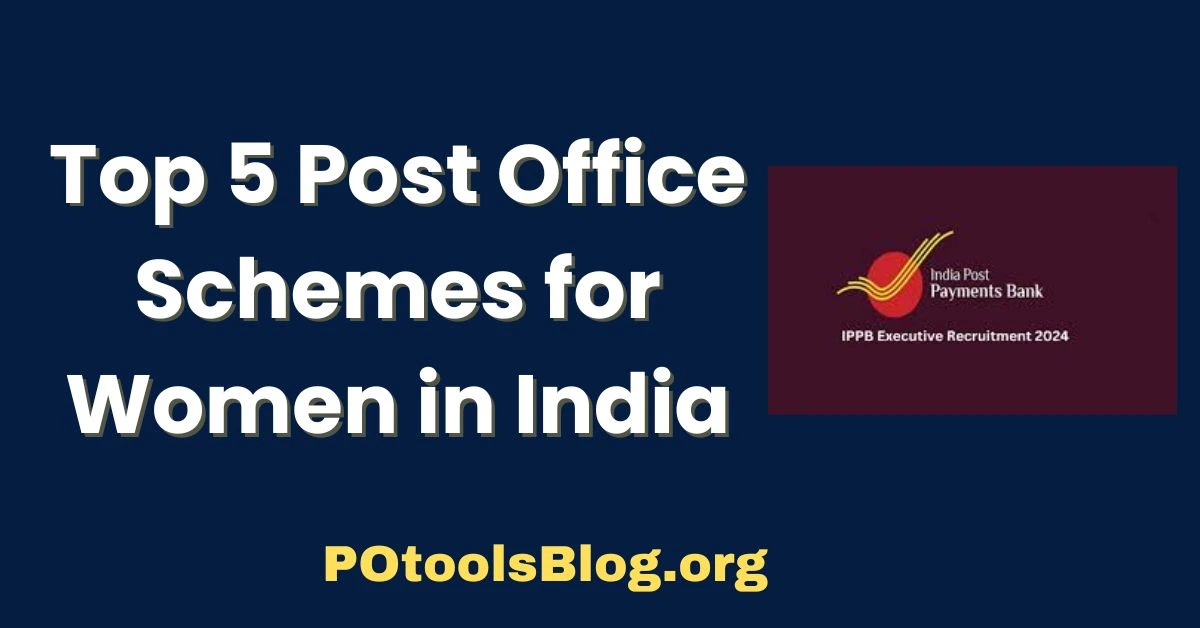 Top 5 Post Office Schemes for Women in India