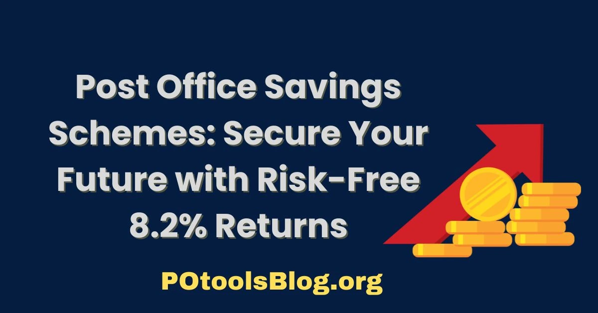 Post Office Savings Schemes Secure Your Future with Risk-Free 8.2_ Returns