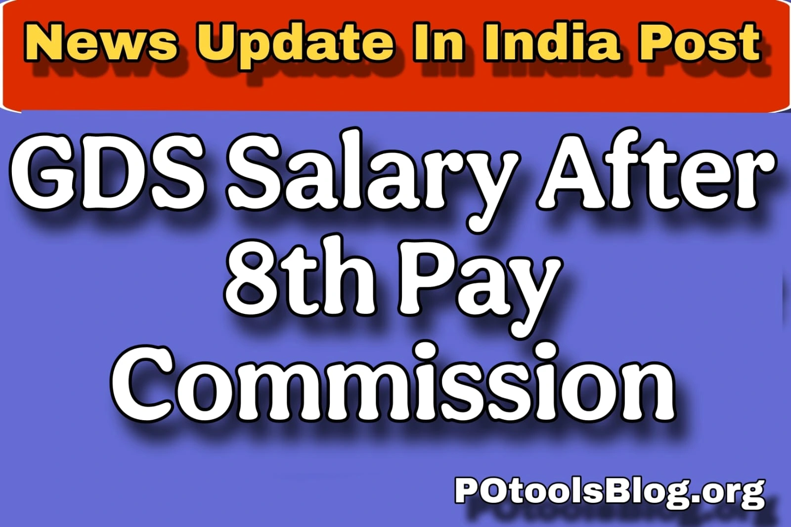 GDS Salary After 8th Pay Commission