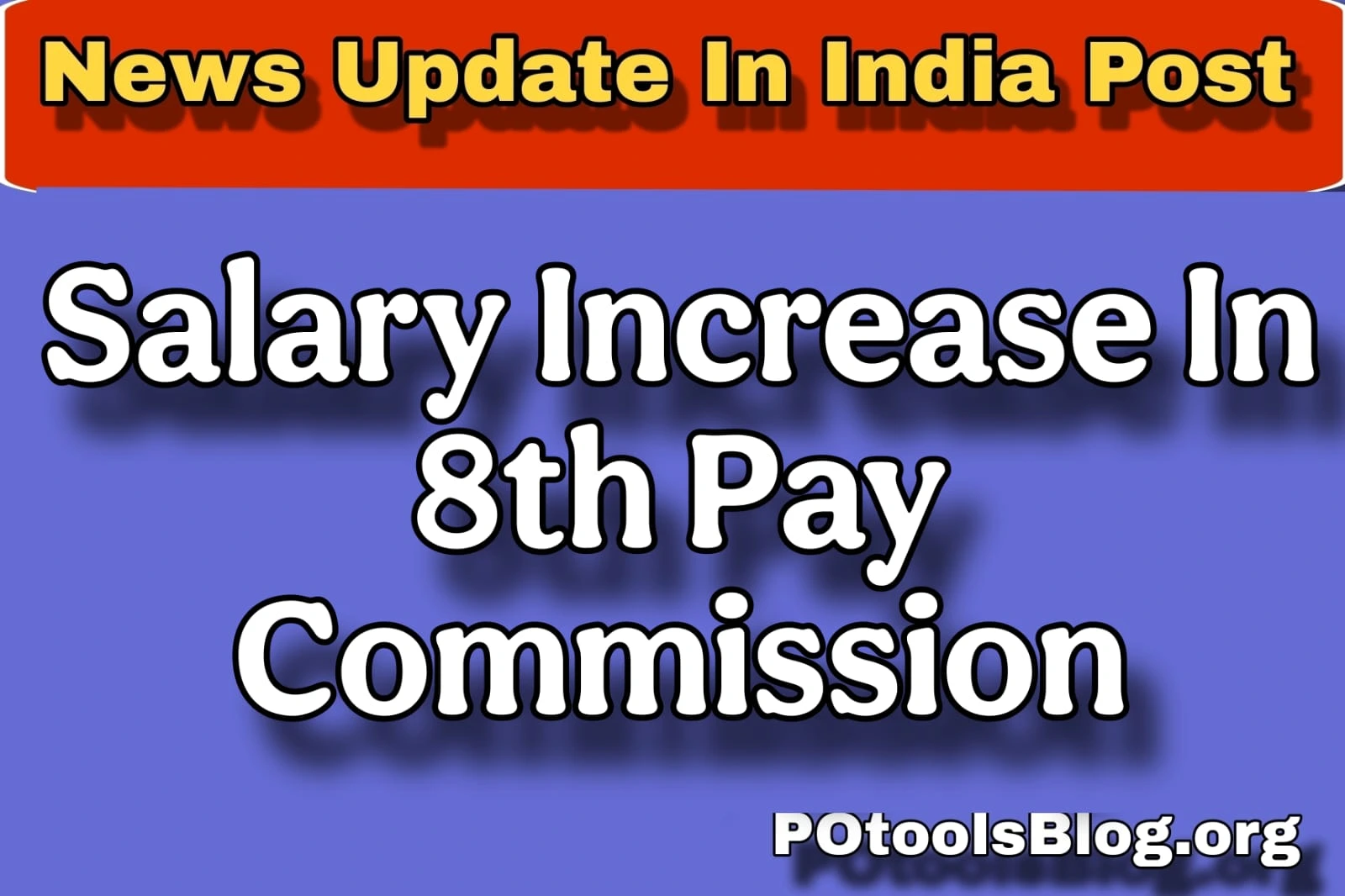 How Much Salary Increase In 8th Pay Commission