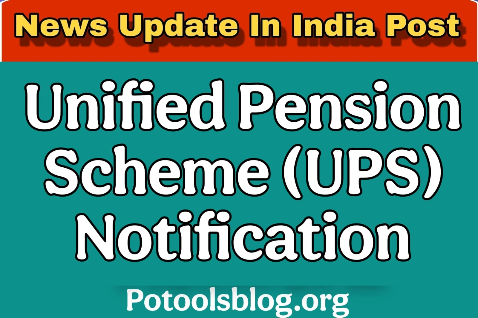 Unified Pension Scheme (UPS) Notification