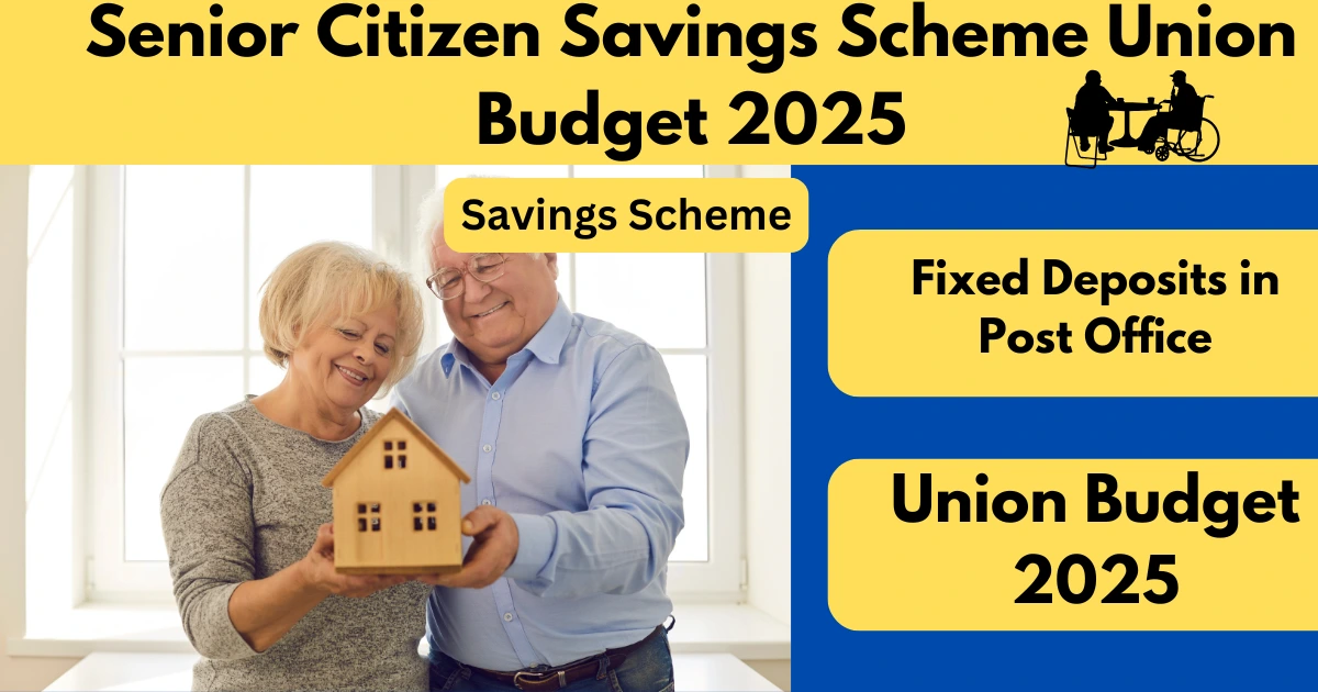 Senior citizen savings scheme, fixed deposits in post office are more attractive after union budget 2025