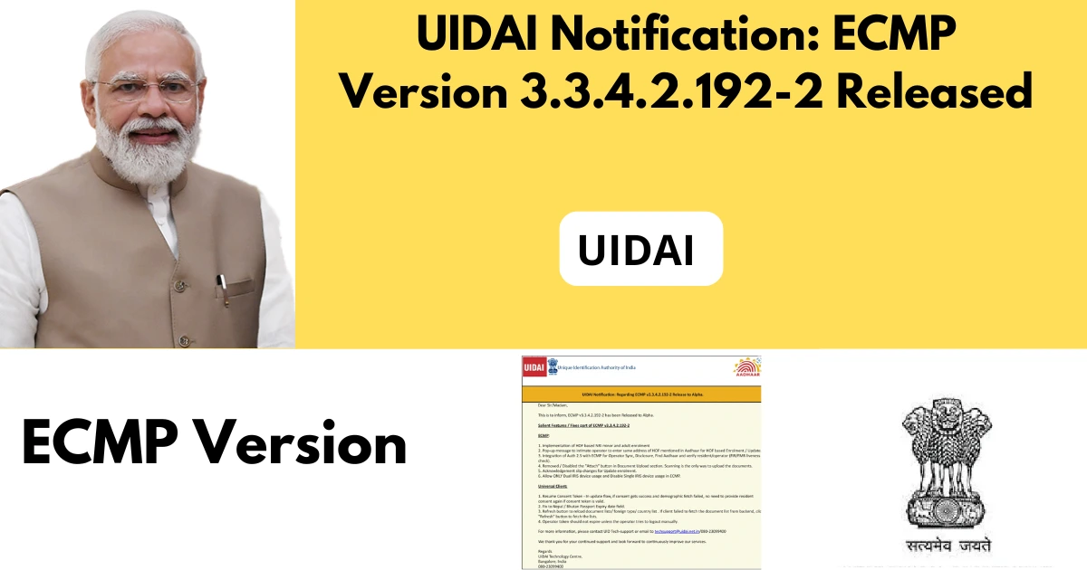 UIDAI Notification: ECMP Version 3.3.4.2.192-2 Released with Major Updates