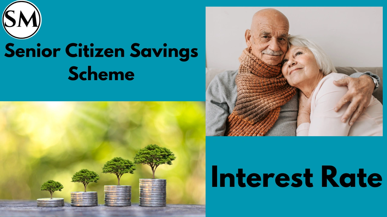 Senior Citizen Savings Scheme